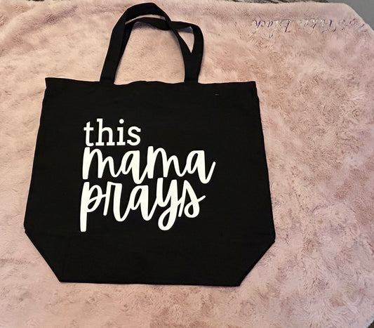 This Mama Prays Large Tote Bag